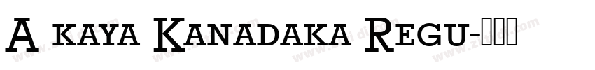 A kaya Kanadaka Regu字体转换